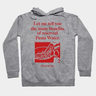 Reserved Pasta Water Hoodie